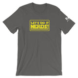 Let's Do It Nerds! Unisex T-Shirt